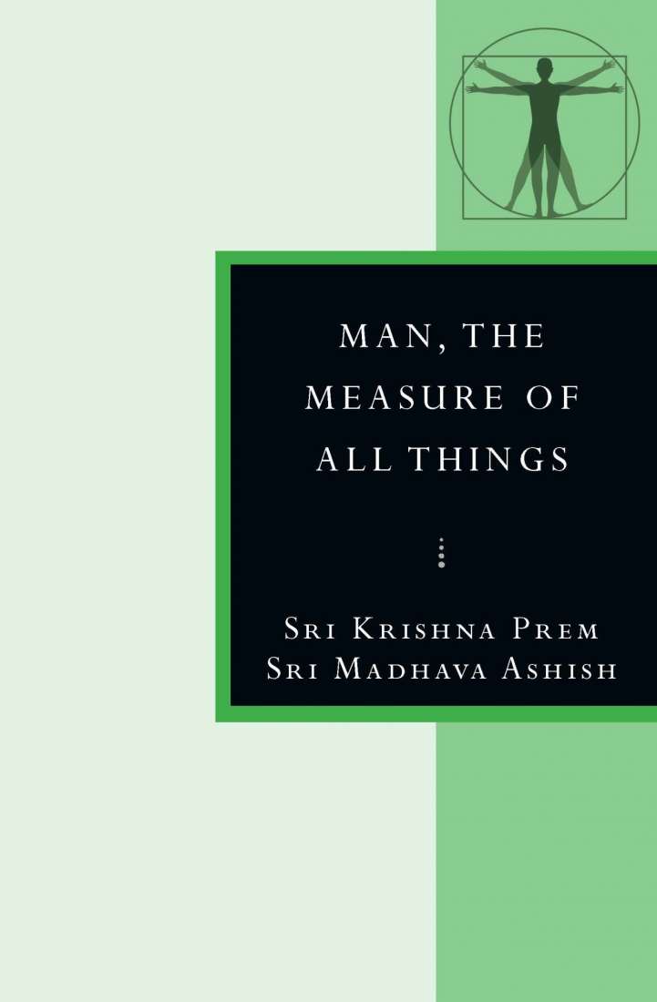 man is the measure of all things essay