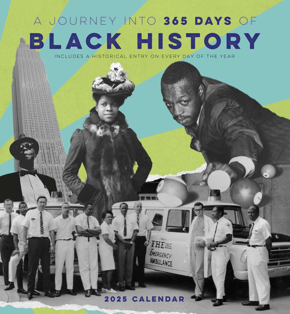 2025 A JOURNEY INTO 365 DAYS OF BLACK HISTORY WALL CALENDAR Brumby
